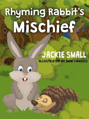 cover image of Rhyming Rabbit's Mischief
